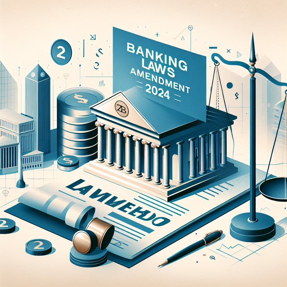 Banking Laws (Amendment) Bill, 2024: Major Overhaul Proposed Banking Laws (Amendment) Bill, 2024: Major Overhaul Proposed