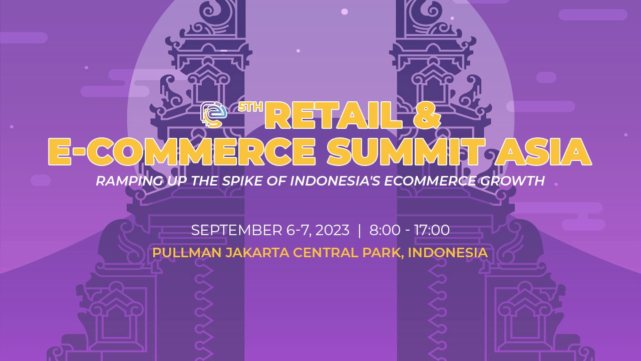 Retail & E-Commerce Summit Asia menampilkan peluang pasar e-commerce Indonesia yang berkembang pesat