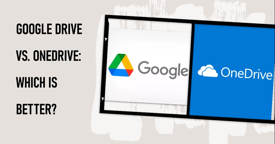Google Drive vs OneDrive: An In-depth Comparison for Choosing the Best ...